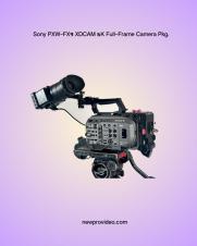 Sony PXW-FX9 XDCAM 6K Full-Frame Camera Pkg.